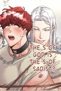 The S of God is the S of Sadist?